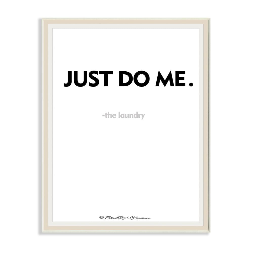 Stupell Industries Just Do Me Funny Laundry Bath Word Design Graphic Art Unframed Art Print Wall Art, 10x15, by Patrick Reid O'Brien