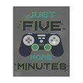thumbnail image 1 of Stupell Industries Contemporary Five More Minutes Video Games Canvas Art, 16 x 20, by Angela Nickeas, 1 of 7