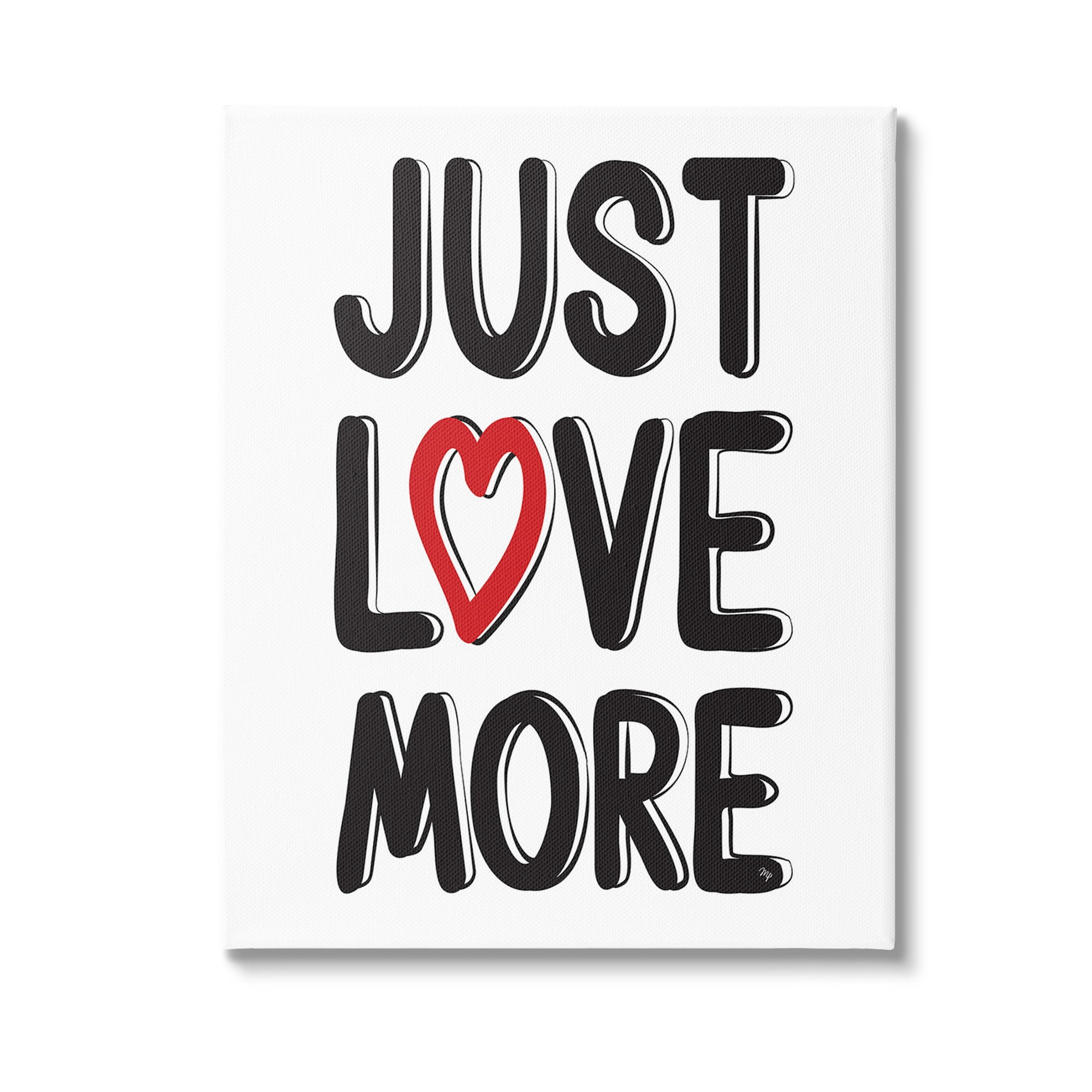 Stupell Industries Just Love More Inspirational Painting Gallery Wrapped Canvas Art Print Wall Art, 24 x 30