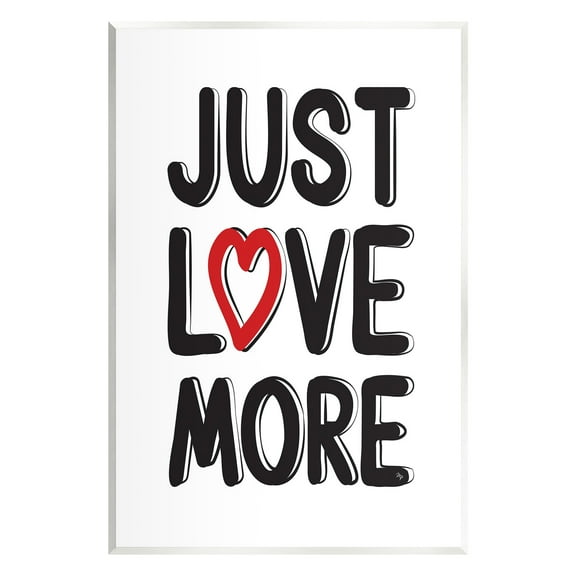 Stupell Industries Just Love More Inspirational Painting Unframed Art Print Wall Art, 10 x 15