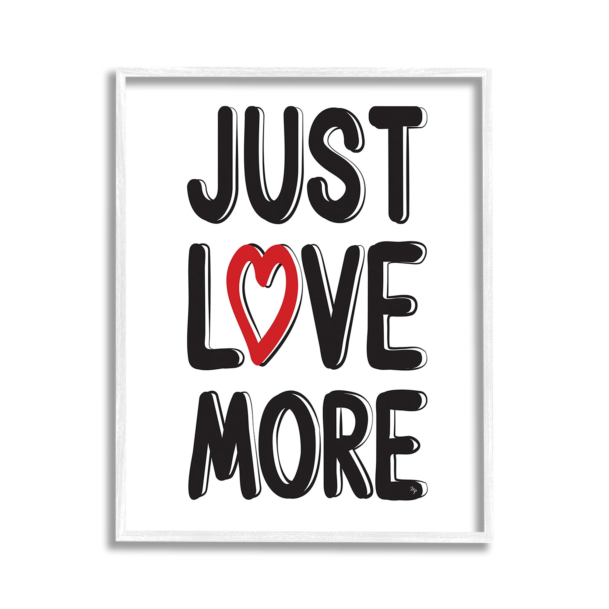 Stupell Industries Just Love More Inspirational Painting White Framed Art Print Wall Art, 11 x 14