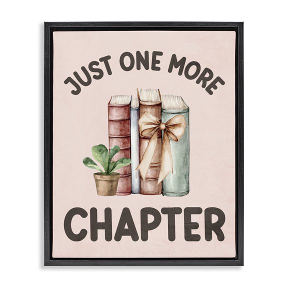 Stupell Industries Just One More Chapter Black Framed Floater Canvas Wall Art, design by Kim Allen