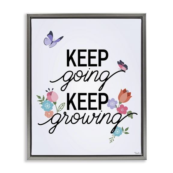 Stupell Industries Keep Going & Growing Quotes and Sayings Painting Gray Floater Framed Canvas Art Print Wall Art, 17 x 21