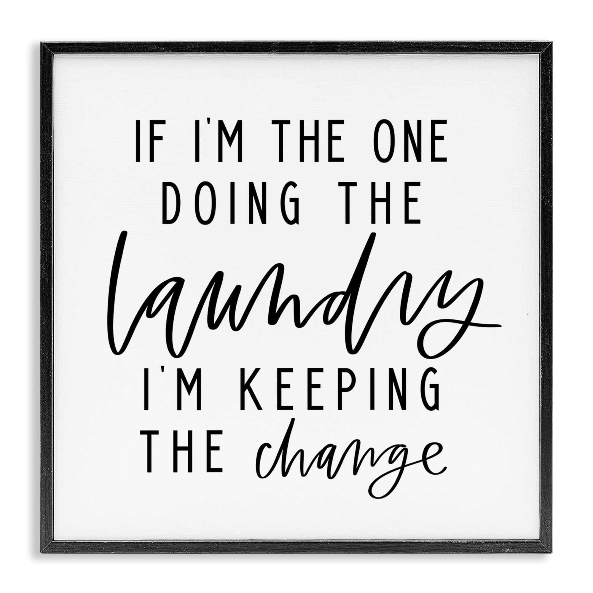 Stupell Industries Keeping The Change Laundry Bath & Laundry Painting Black Framed Art Print Wall Art, 12 x 12