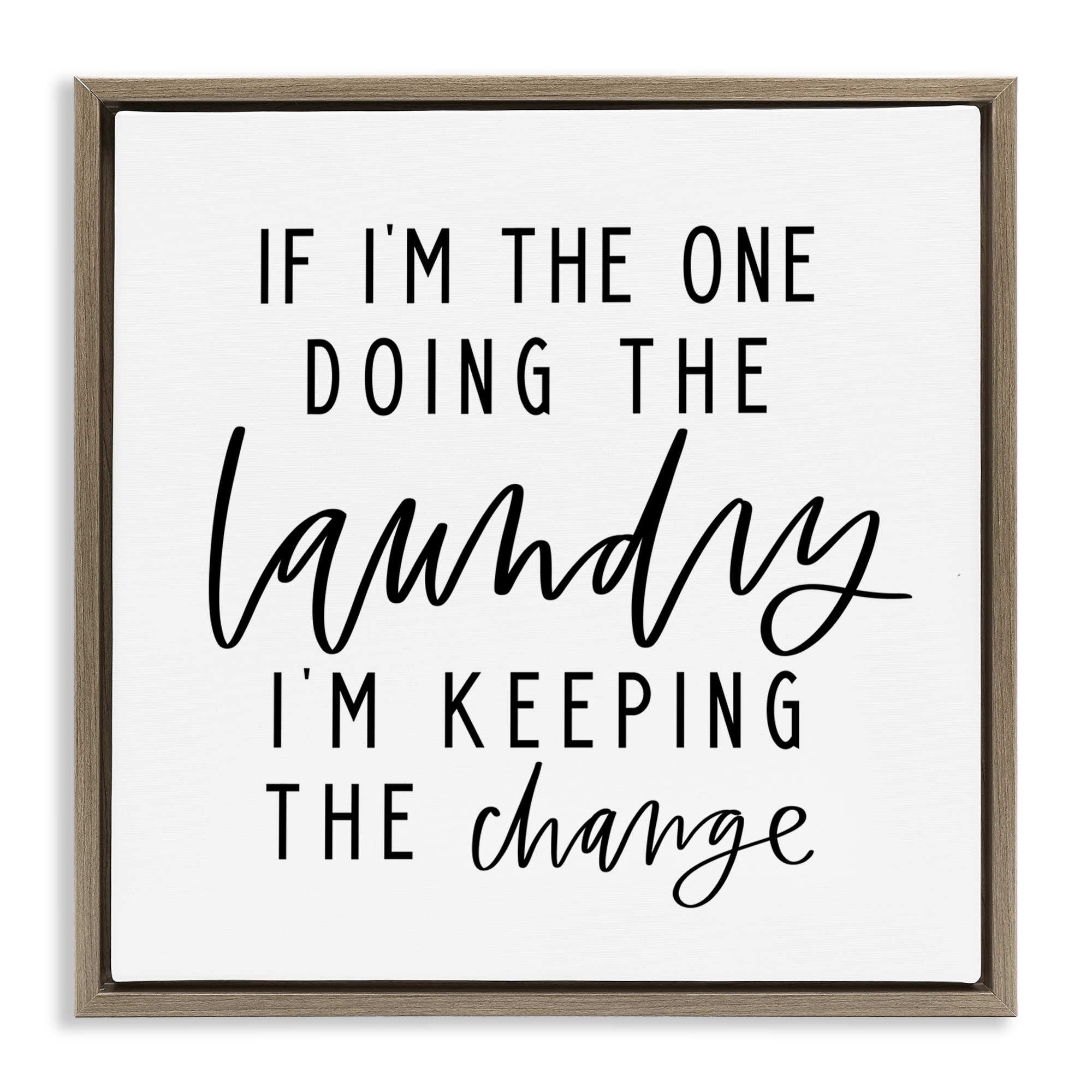 Stupell Industries Keeping The Change Laundry Bath & Laundry Painting Brown Floater Framed Canvas Art Print Wall Art, 25 x 25