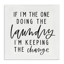Stupell Industries Keeping The Change Laundry Bath & Laundry Painting Wrapped Canvas Art Print Wall Art, 17 x 17