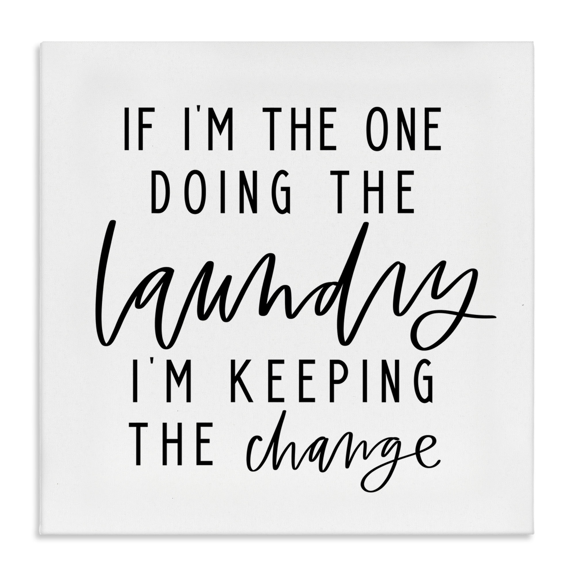 Stupell Industries Keeping The Change Laundry Bath & Laundry Painting Wrapped Canvas Art Print Wall Art, 24 x 24