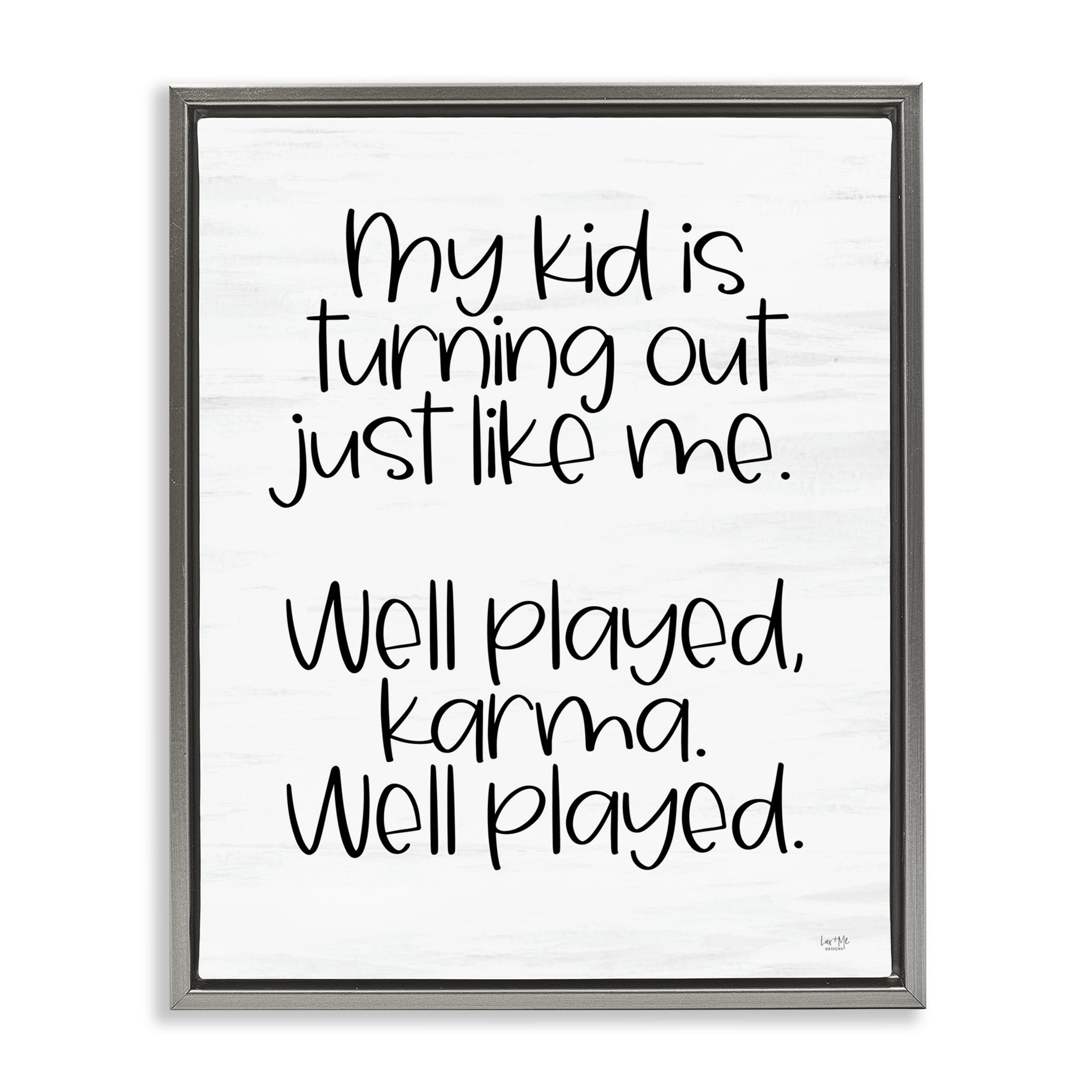 Stupell Industries Kid Karma Phrase Typography Painting Gray Floater Framed Art Print Wall Art, 17 x 21