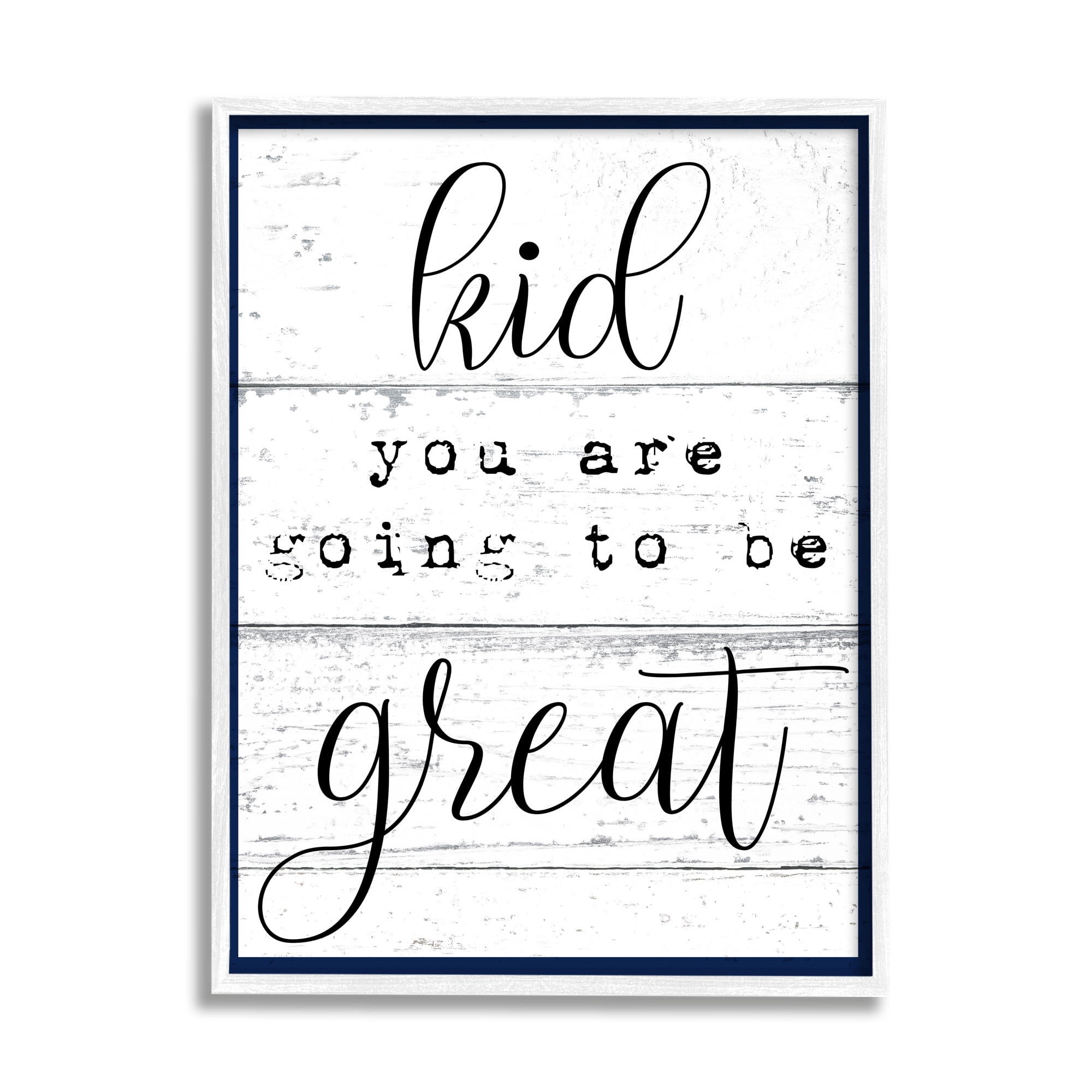 Stupell Industries Kid You Are Going To Be Great Typography , 16 x 20,Design by Daphne Polselli