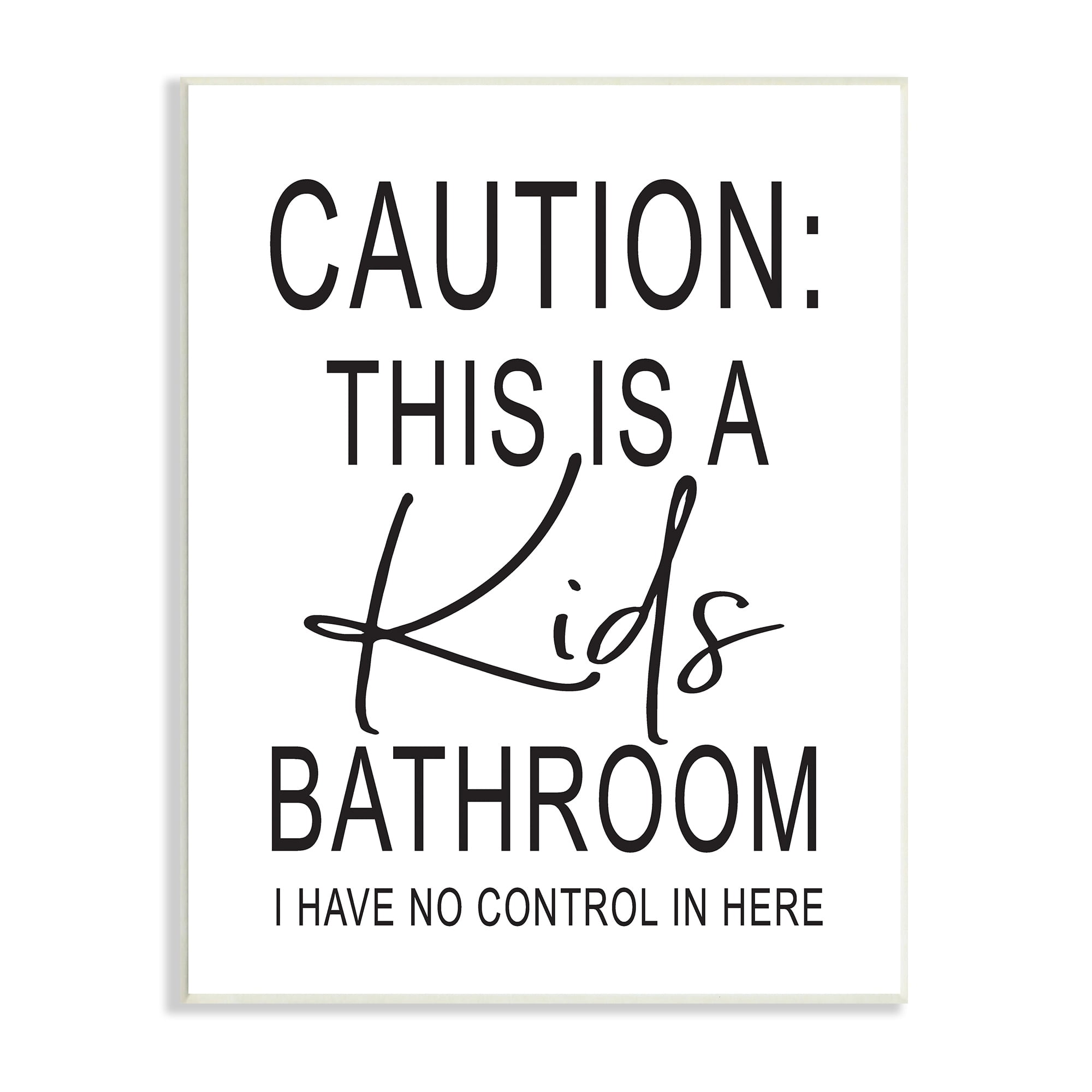 Stupell Industries Kids Bathroom No Control Casual Bathroom Sign Graphic Art Unframed Art Print Wall Art, Design by Lettered and Lined