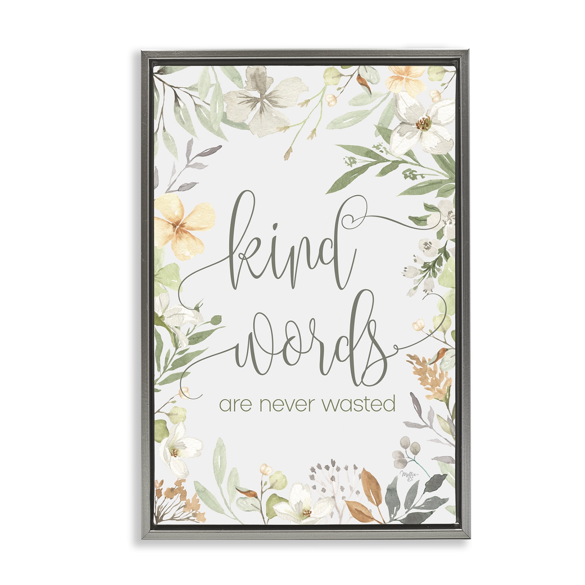 Stupell Industries Kind Words Never Wasted Plants & Flowers Painting Gray Floater Framed Canvas Art Print Wall Art, 17 x 25
