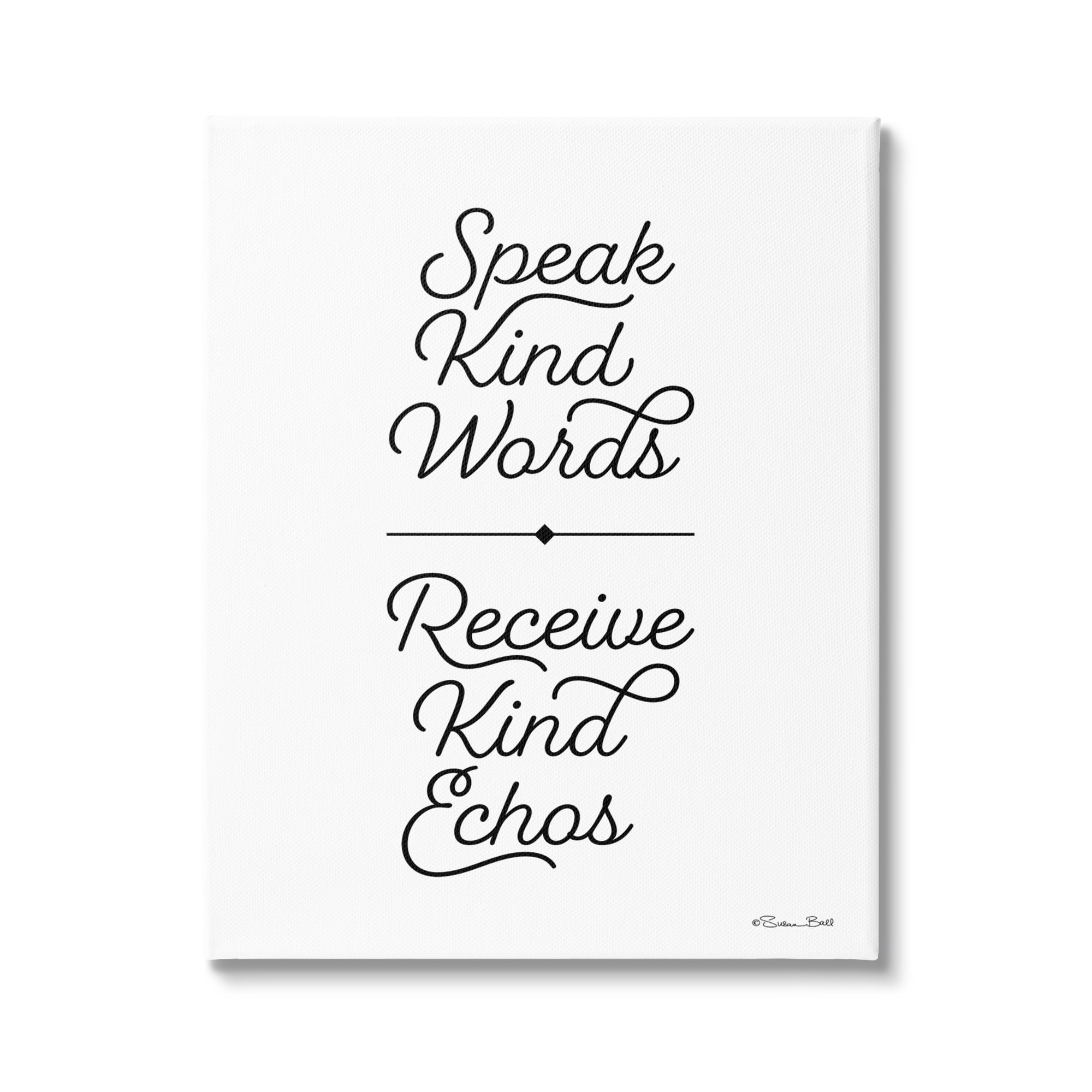 Stupell Industries Kind Words Receive Tender Echoes Reap Consequences Proverb,36 x 48, Design by Sn Ball