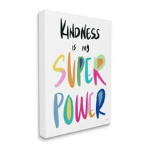 Stupell Industries Kindness is My Super Power Motivational Hero Phrase Inspirational Painting Gallery Wrapped Canvas Print Wall Art, 16 x 20