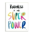 thumbnail image 1 of Stupell Industries Kindness is My Super Power Motivational Hero Phrase Inspirational Painting Unframed Art Print Wall Art, 10 x 15, 1 of 6