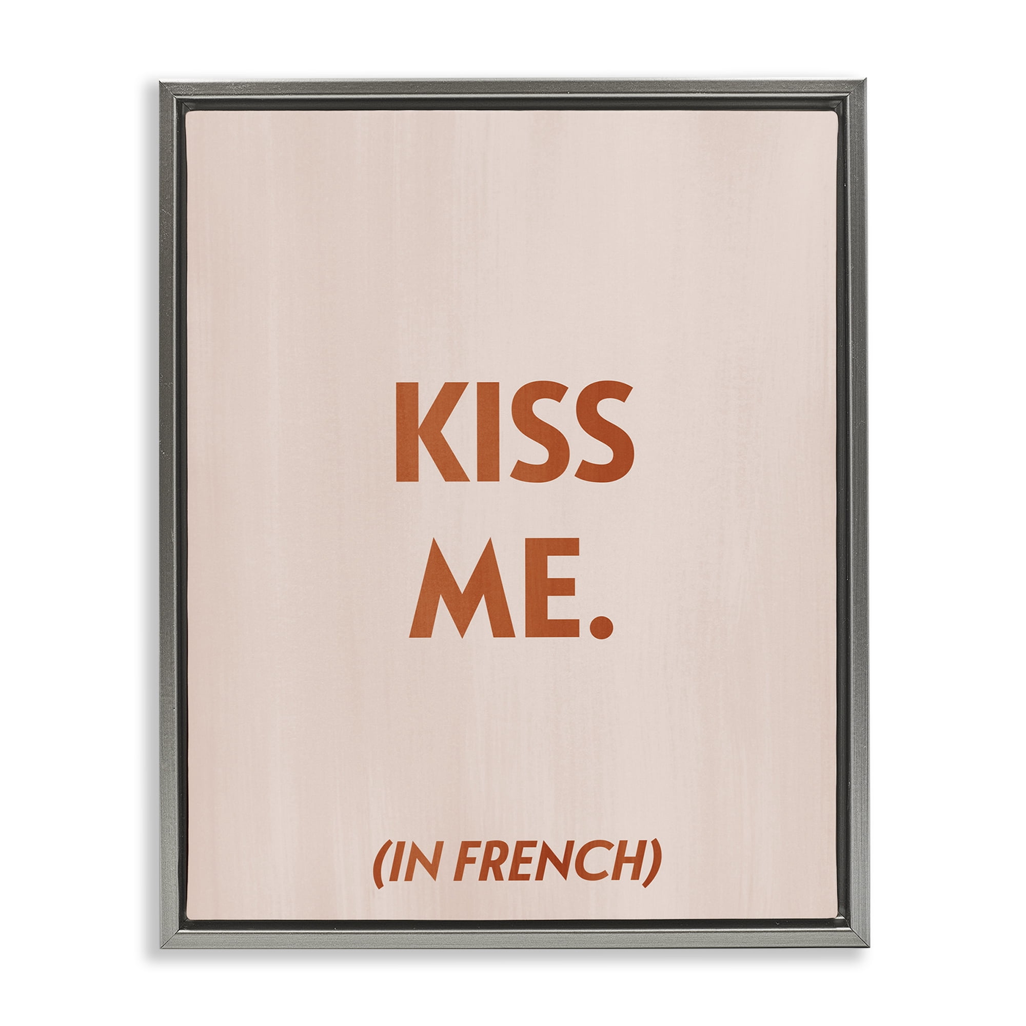 Stupell Industries Kiss Me In French Typography Painting Gray Floater Framed Art Print Wall Art, 17 x 21