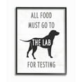 thumbnail image 1 of Stupell Industries Kitchen All Food to the Lab Animal Dog Pun Framed Wall Art Design by Daphne Polselli, 11" x 14", Black Framed, 1 of 8