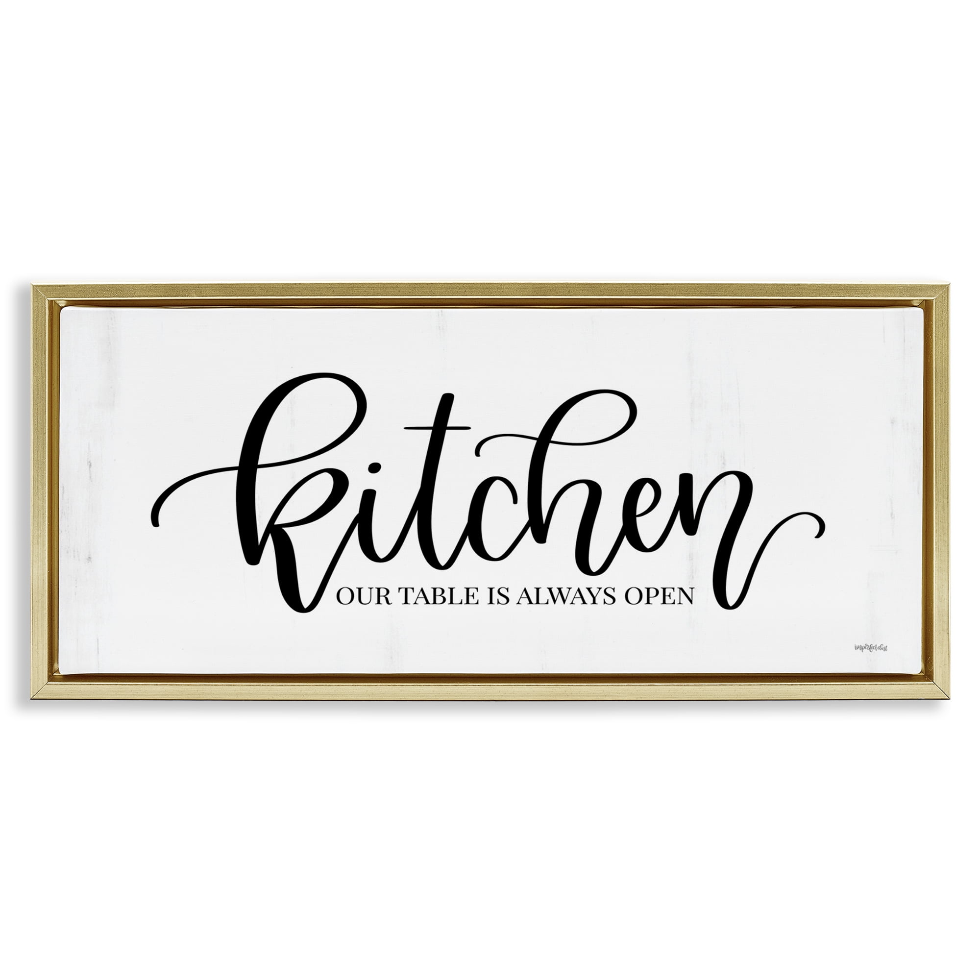 Stupell Industries Kitchen Always Open Typography Painting Gold Floater Framed Art Print Wall Art, 25 x 11