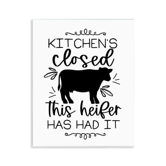 Stupell Industries Kitchen's Closed Heifer's Had It Wall Plaque Art, design by Lux + Me Designs