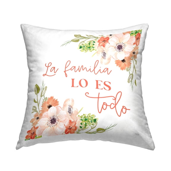 Stupell Industries La Familia Lo Es Todo Phrase Square Decorative Printed Throw Pillow, 18 x 18