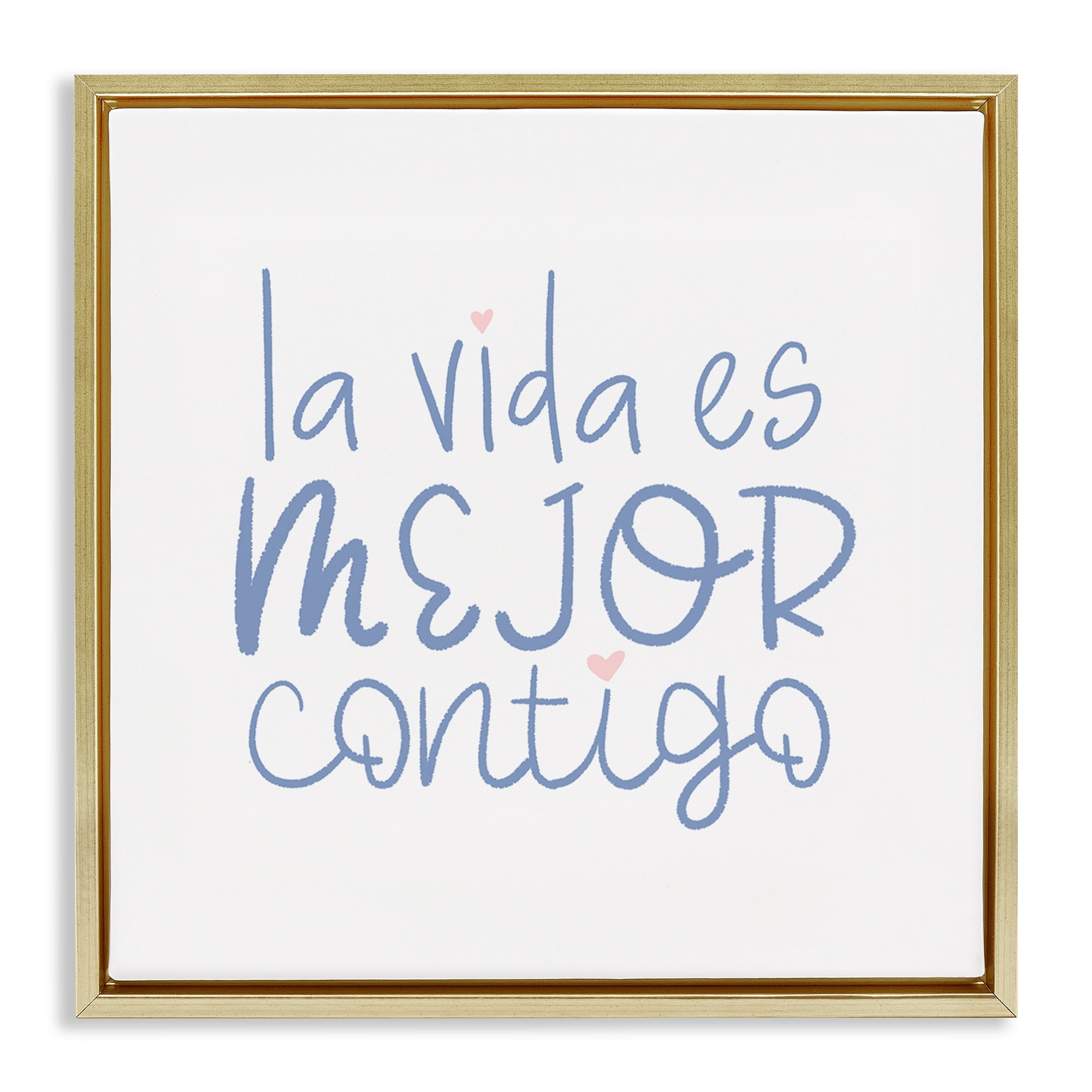 Stupell Industries La Vida Es Mejor Contigo Inspirational Quotes & Sayings Painting Gold Floater Framed Art Print Wall Art, 25 x 25