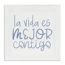 Stupell Industries La Vida Es Mejor Contigo Inspirational Quotes & Sayings Painting Wrapped Canvas Art Print Wall Art, 17 x 17