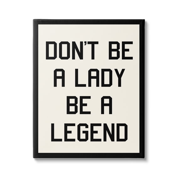 Stupell Industries Lady Legend Phrase Inspirational Painting Gallery Wrapped Canvas Print Wall Art, 24 x 30