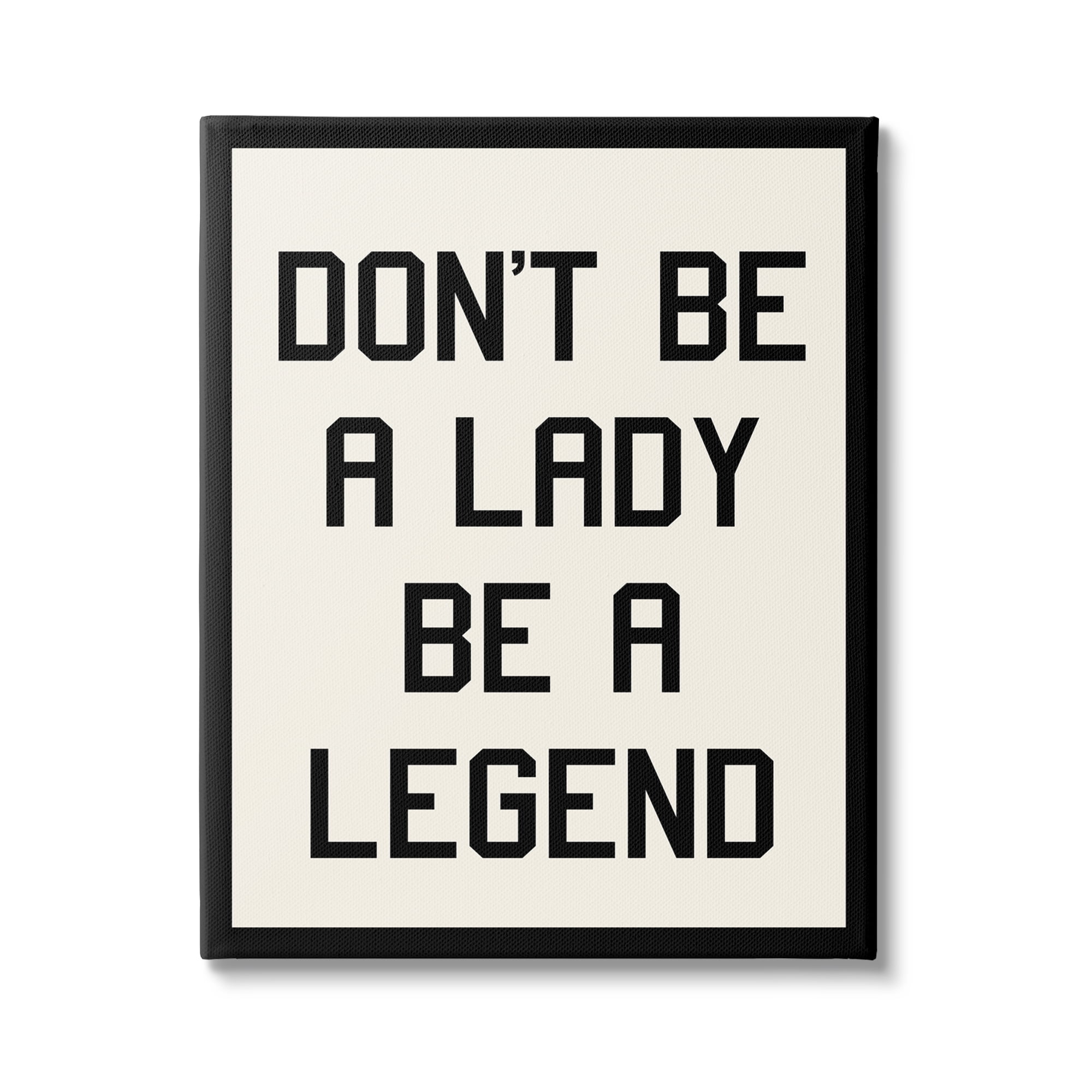 Stupell Industries Lady Legend Phrase Inspirational Painting Gallery Wrapped Canvas Print Wall Art, 30 x 40
