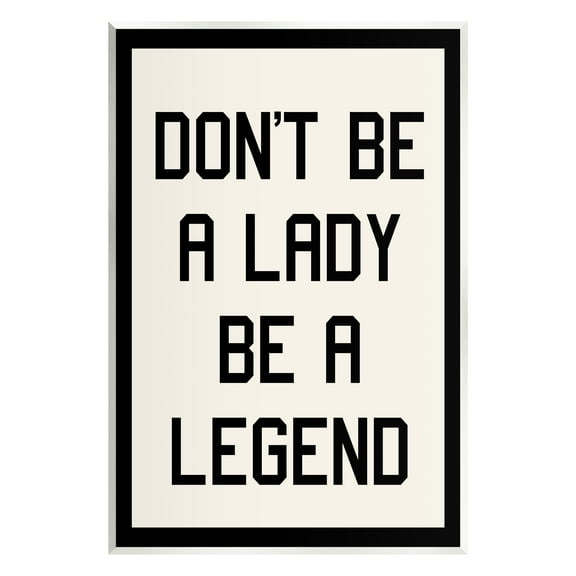 Stupell Industries Lady Legend Phrase Inspirational Painting Unframed Art Print Wall Art, 10 x 15