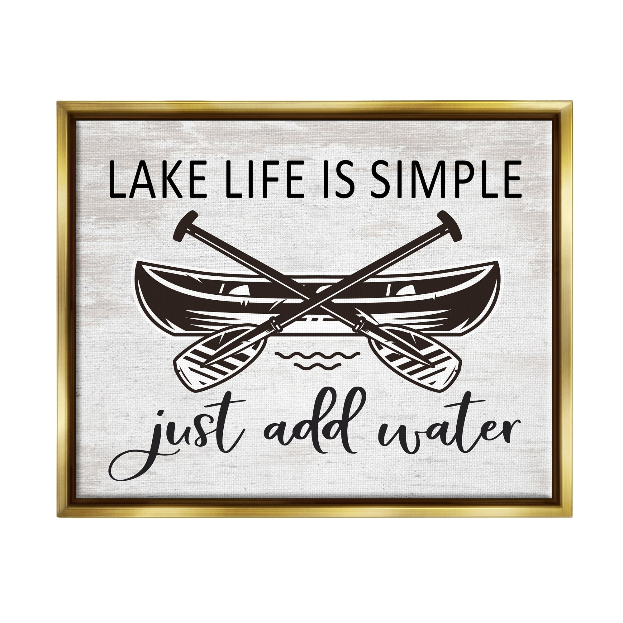 Stupell Industries Lake Life Canoe Ores Rustic Cabin Typography Graphic Art Metallic Gold Floating Framed Canvas Print Wall Art, Design by Lettered and Lined