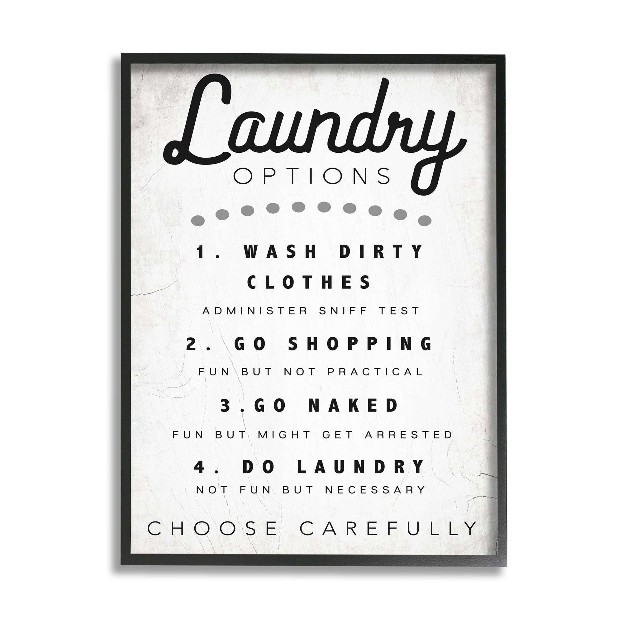 Stupell Industries Laundry Options Sign Funny Cleaning Suggestions Inspirational Painting Black Framed Art Print Wall Art, 11 x 14