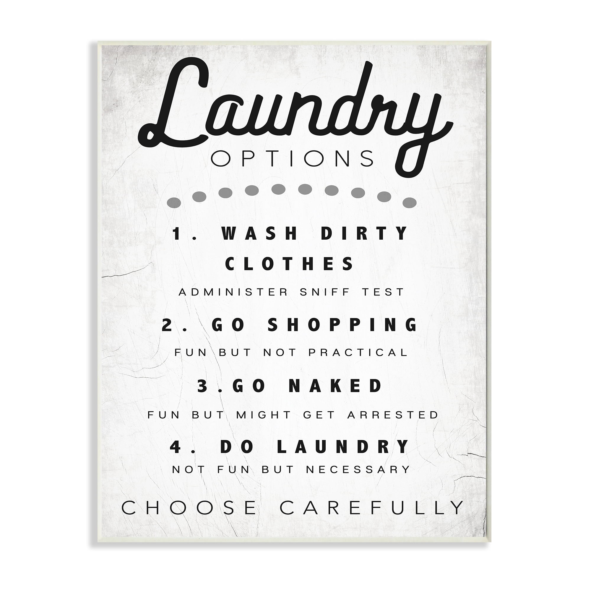 Stupell Industries Laundry Options Sign Funny Cleaning Suggestions Inspirational Painting Unframed Art Print Wall Art, 10 x 15