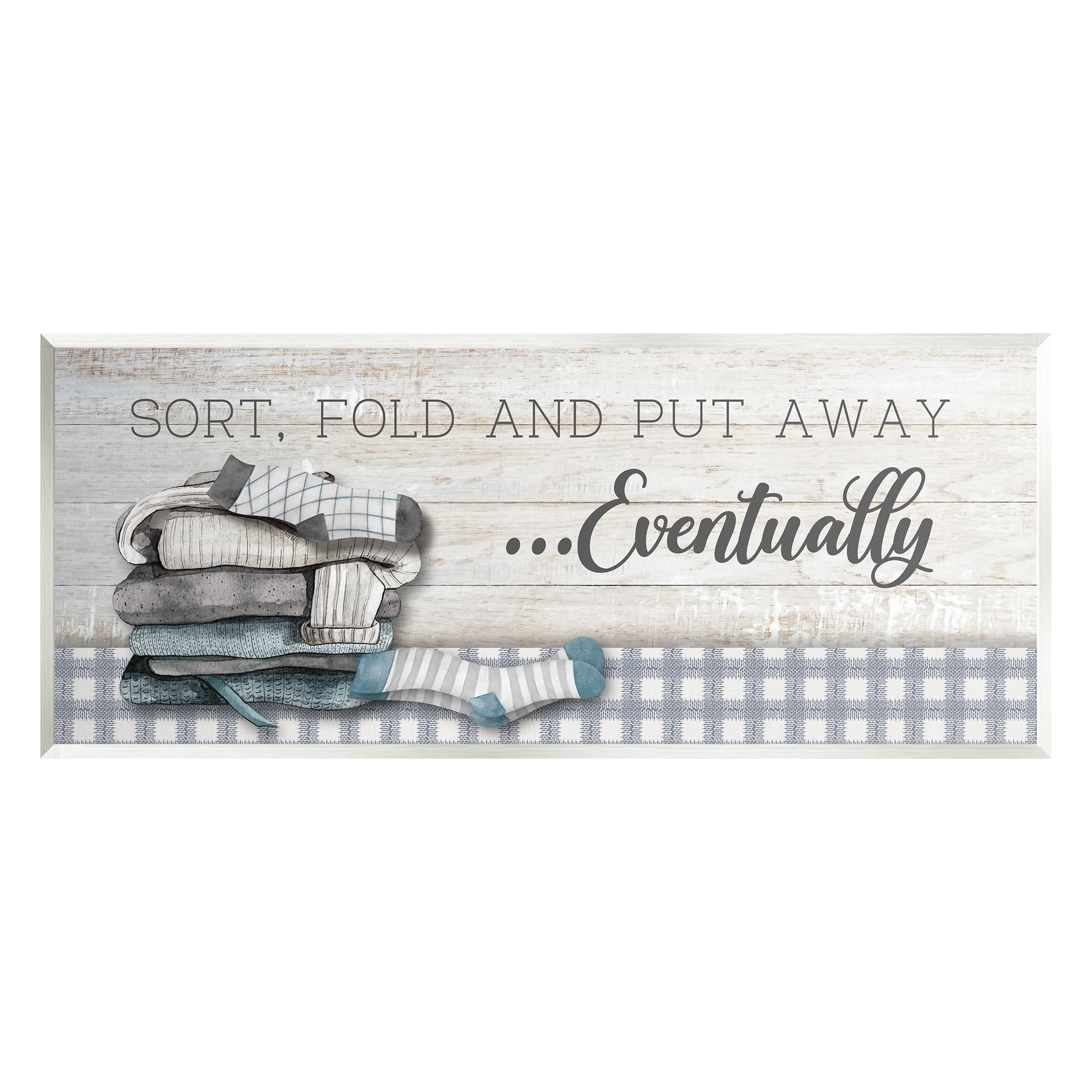 Stupell Industries Laundry Put Away Eventually Typography Painting Unframed Art Print Wall Art, 17 x 7