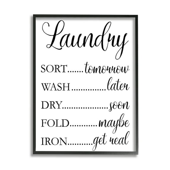 Stupell Industries Laundry Room Schedule Humorous Cleaning Priorities Inspirational Painting Black Framed Art Print Wall Art, 16 x 20