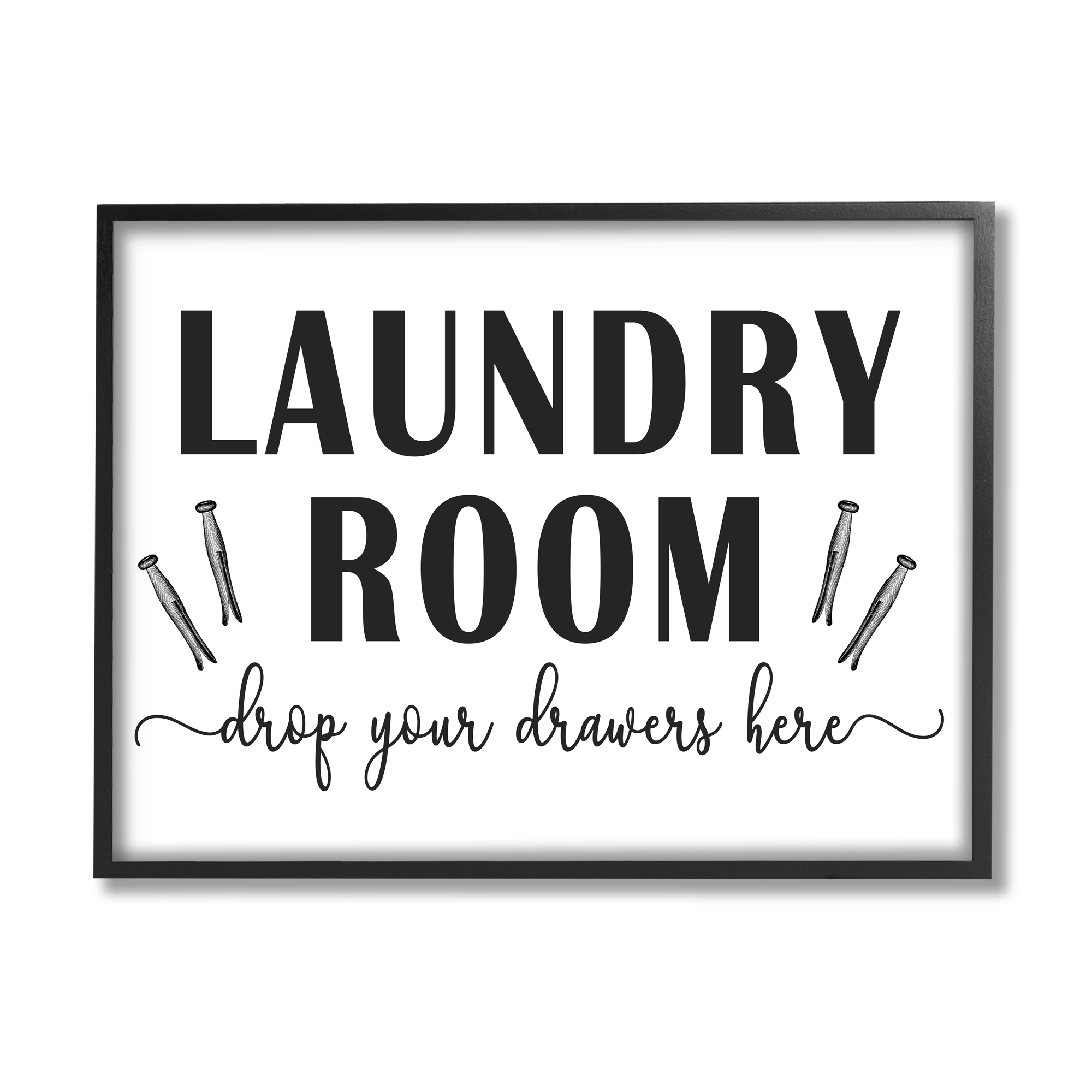 Stupell Industries Laundry Room Sign Drop Drawers Here Funny Phrase Humor Painting Black Framed Art Print Wall Art, 11 x 14