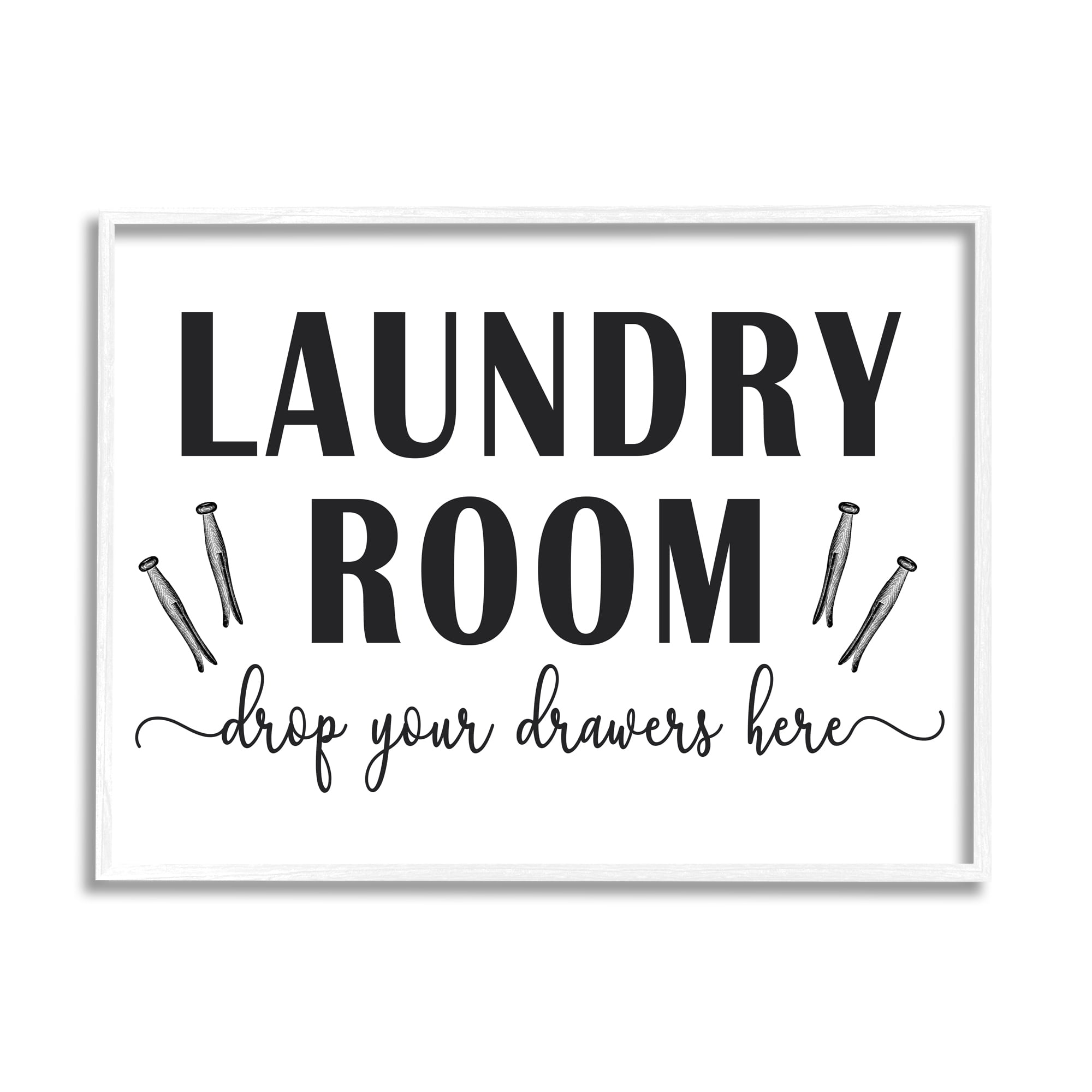 Stupell Industries Laundry Room Sign Drop Drawers Here Funny Phrase Humor Painting White Framed Art Print Wall Art, 11 x 14