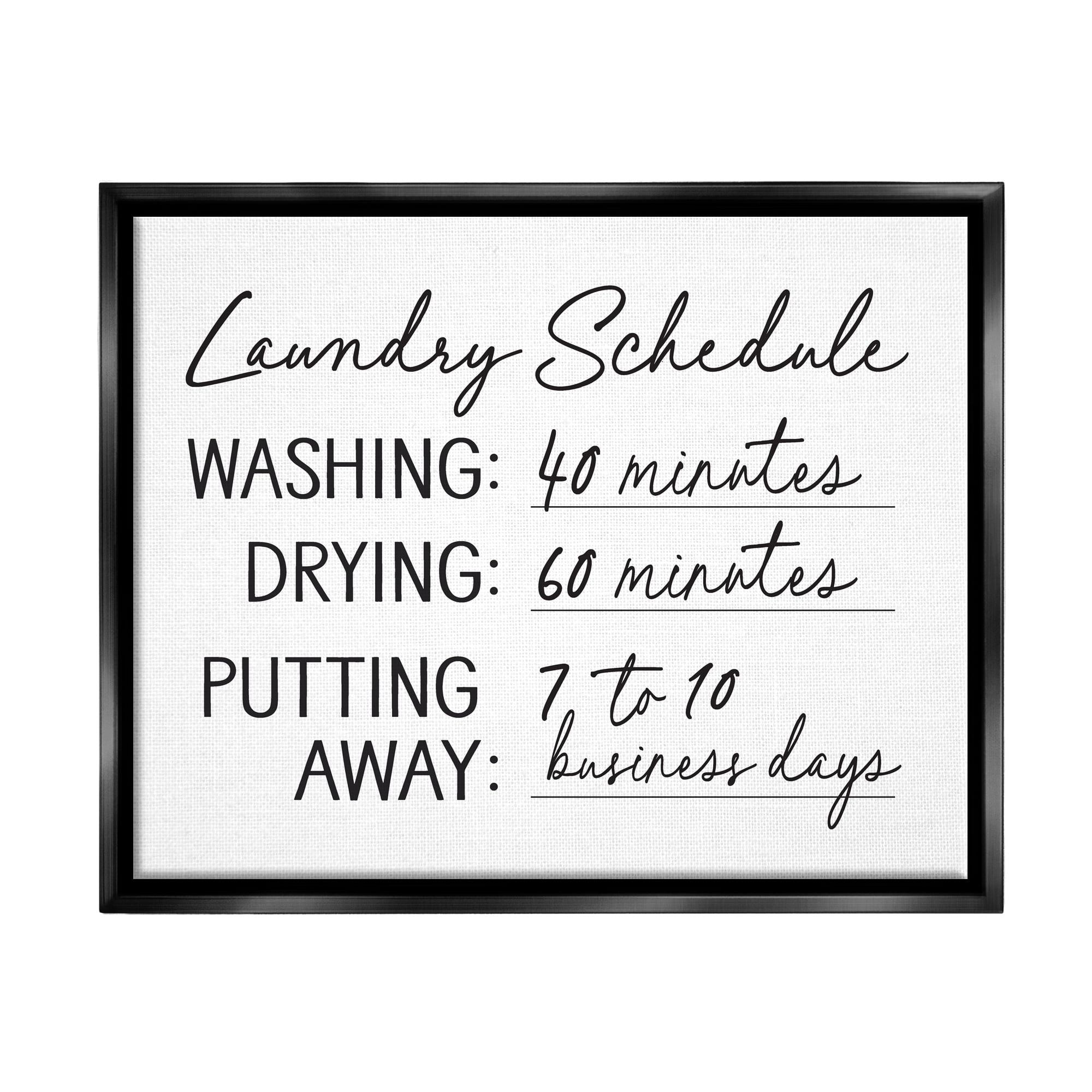 Stupell Industries Laundry Schedule Witty Text Casual Home Sign Graphic Art Jet Black Floating Framed Canvas Print Wall Art, Design by Lettered and Lined