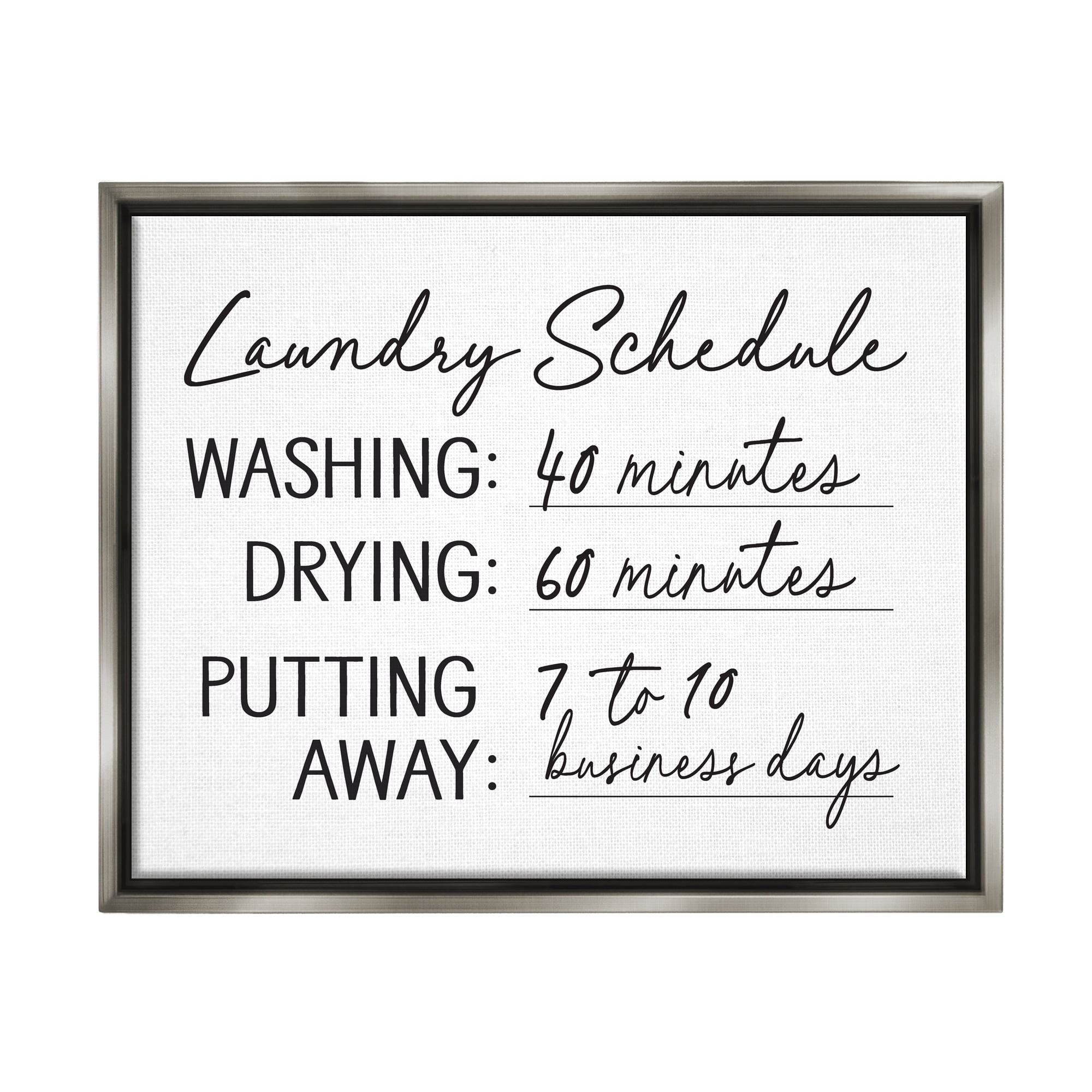 Stupell Industries Laundry Schedule Witty Text Casual Home Sign Graphic Art Luster Gray Floating Framed Canvas Print Wall Art, Design by Lettered and Lined