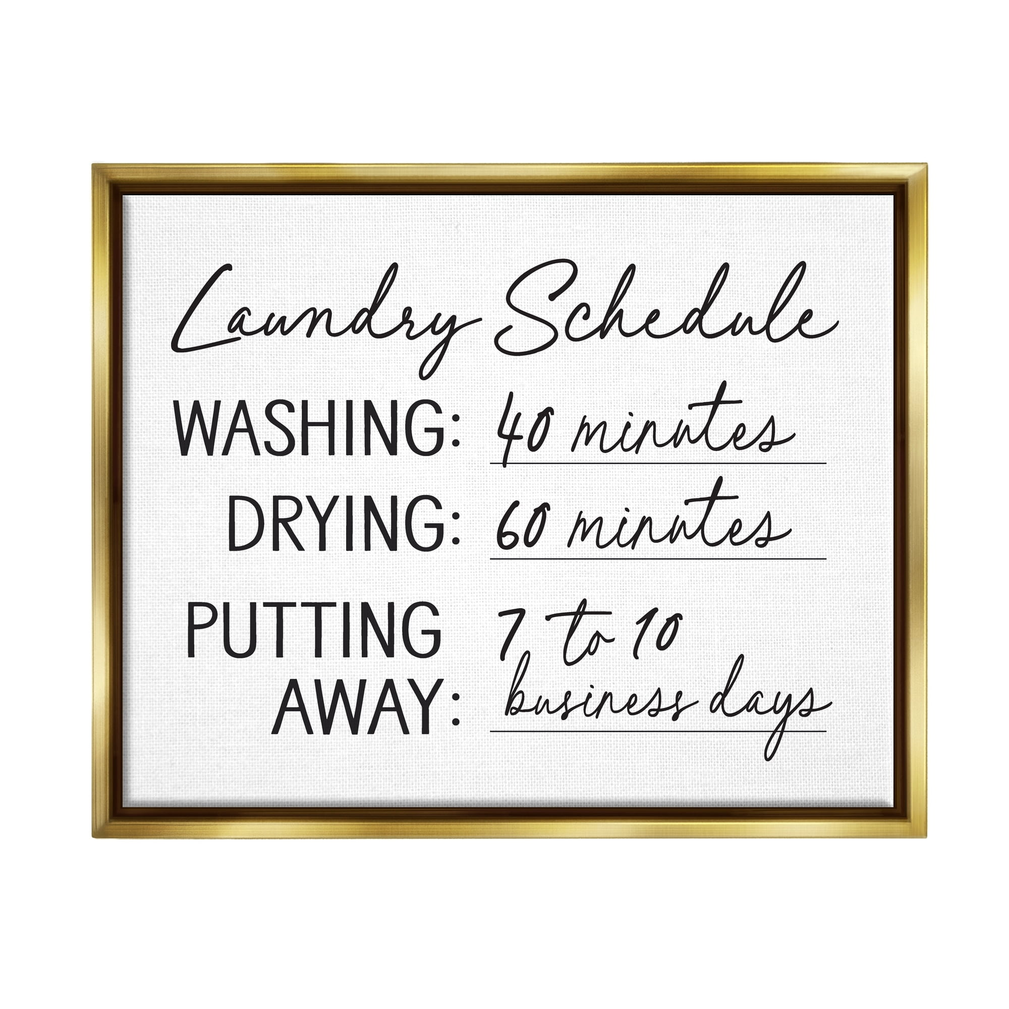 Stupell Industries Laundry Schedule Witty Text Casual Home Sign Graphic Art Metallic Gold Floating Framed Canvas Print Wall Art, Design by Lettered and Lined