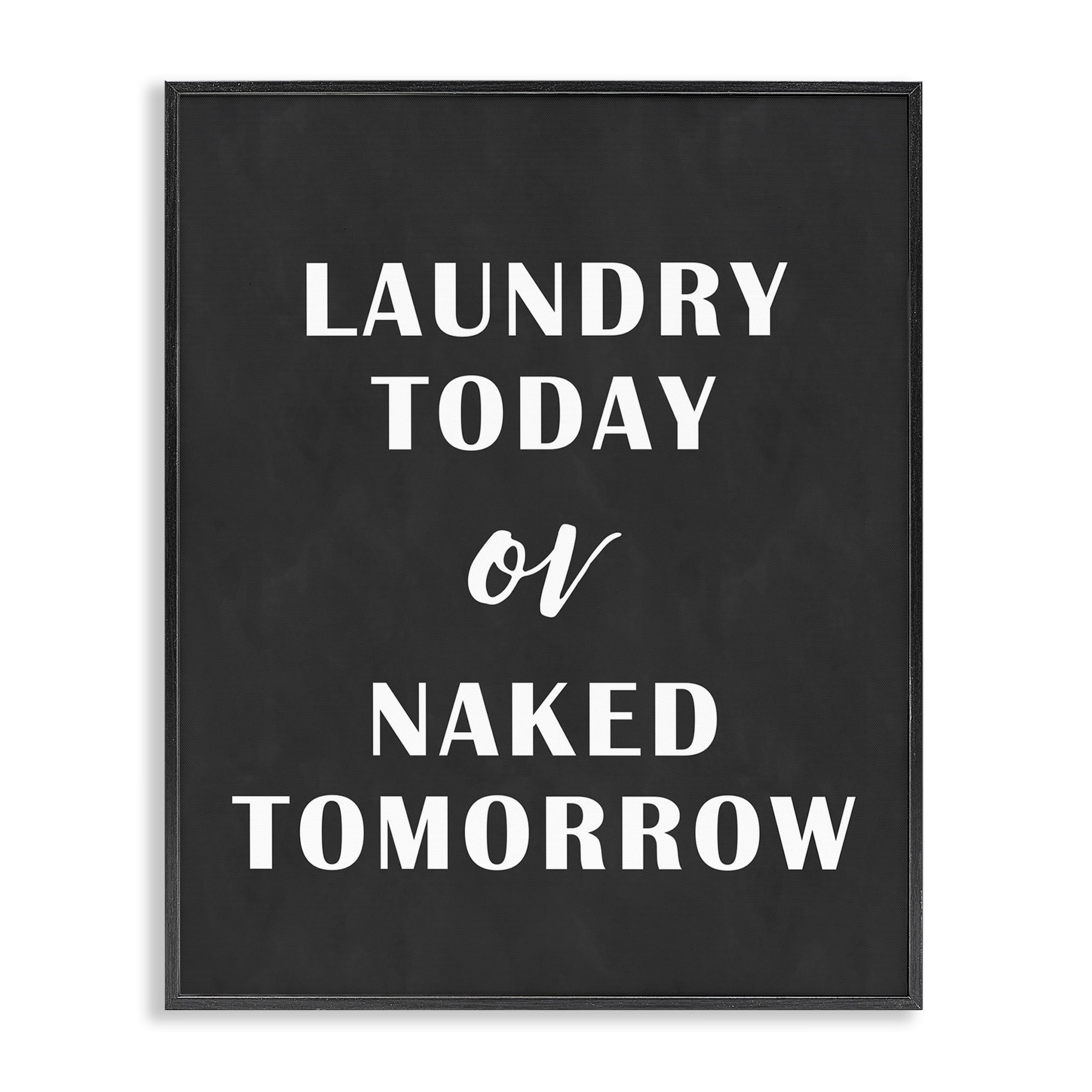 Stupell Industries Laundry Today Chalkboard Typography Painting Black Framed Art Print Wall Art, 24 x 30