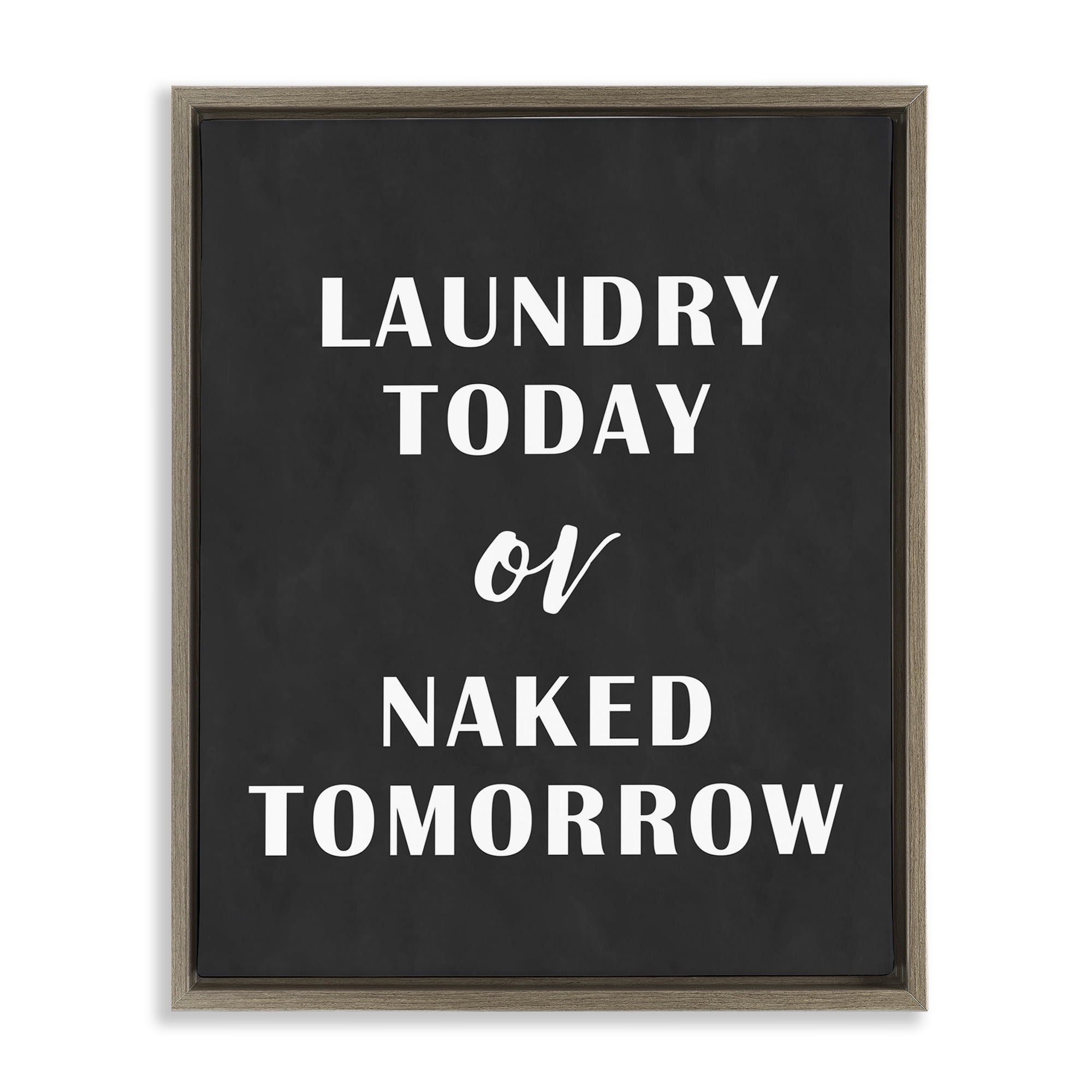 Stupell Industries Laundry Today Chalkboard Typography Painting Brown Floater Framed Art Print Wall Art, 17 x 21