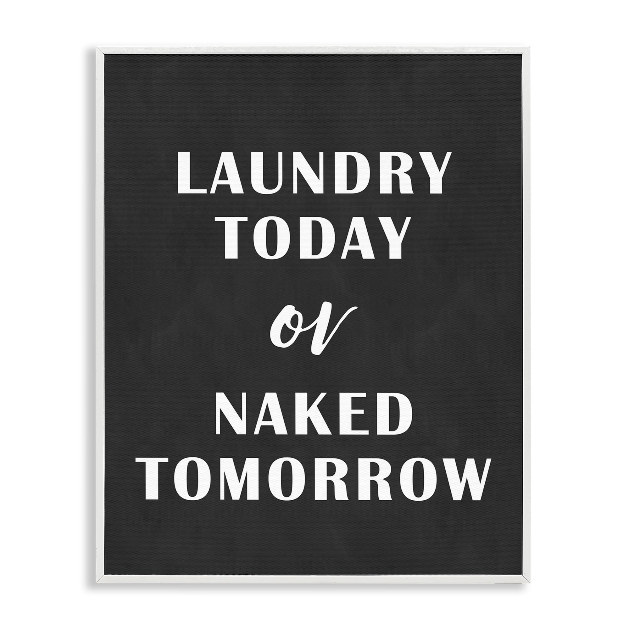 Stupell Industries Laundry Today Chalkboard Typography Painting White Framed Art Print Wall Art, 24 x 30