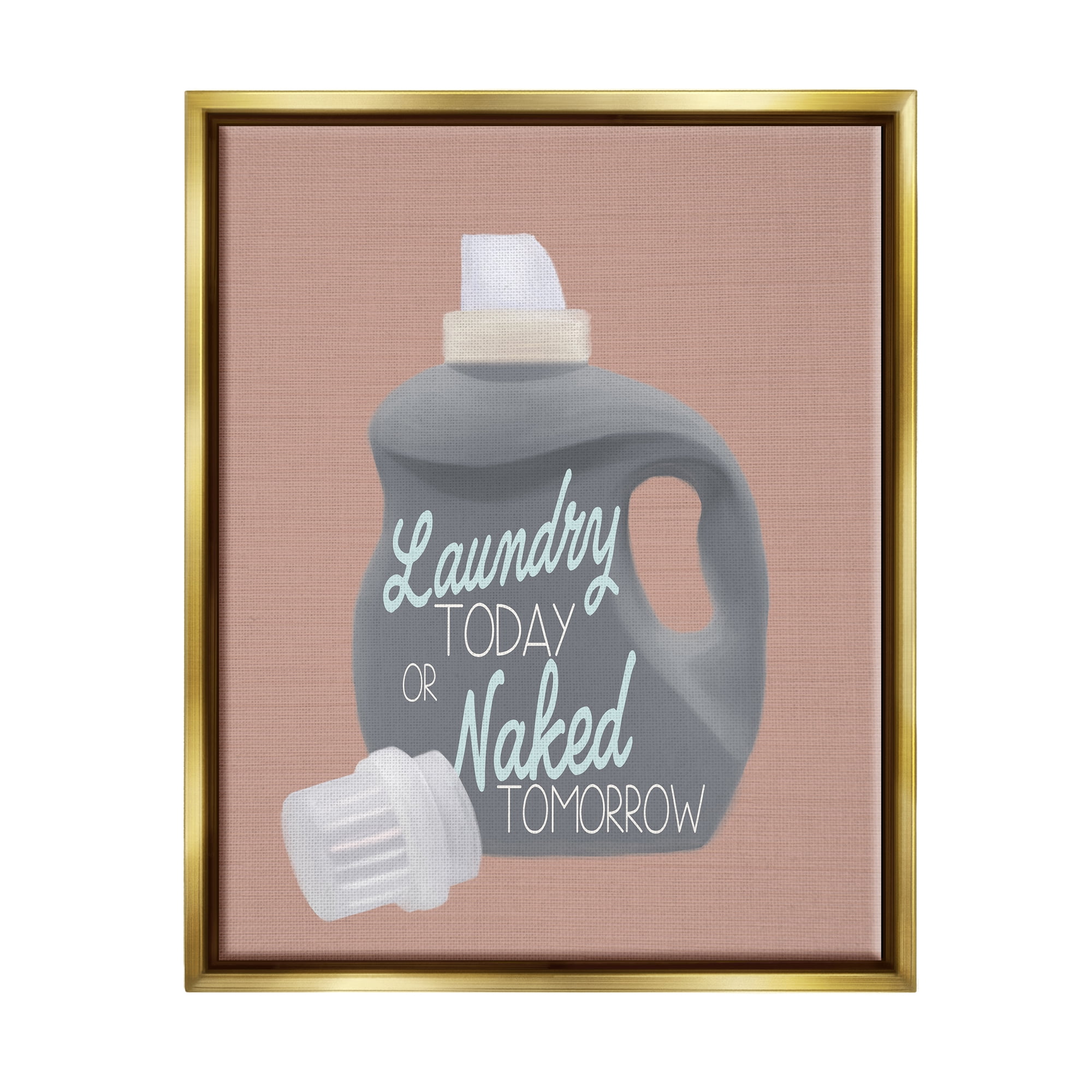 Stupell Industries Laundry Today Funny Phrase Typography Painting Gold Floater Framed Art Print Wall Art, 25 x 31