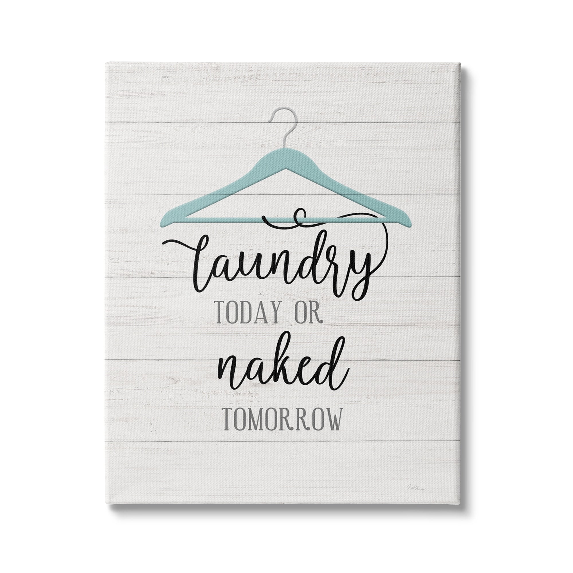 Stupell Industries Laundry Today Naked Tomorrow Laundry Traditional Blue Hanger, 16 x 20, Design by Natalie Carpentieri
