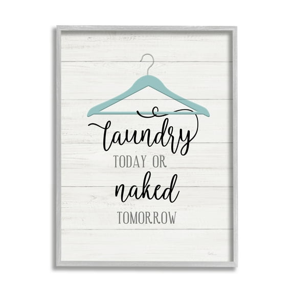 Stupell Industries Laundry Today Naked Tomorrow Laundry Traditional Blue Hanger, 16 x 20, Design by Natalie Carpentieri