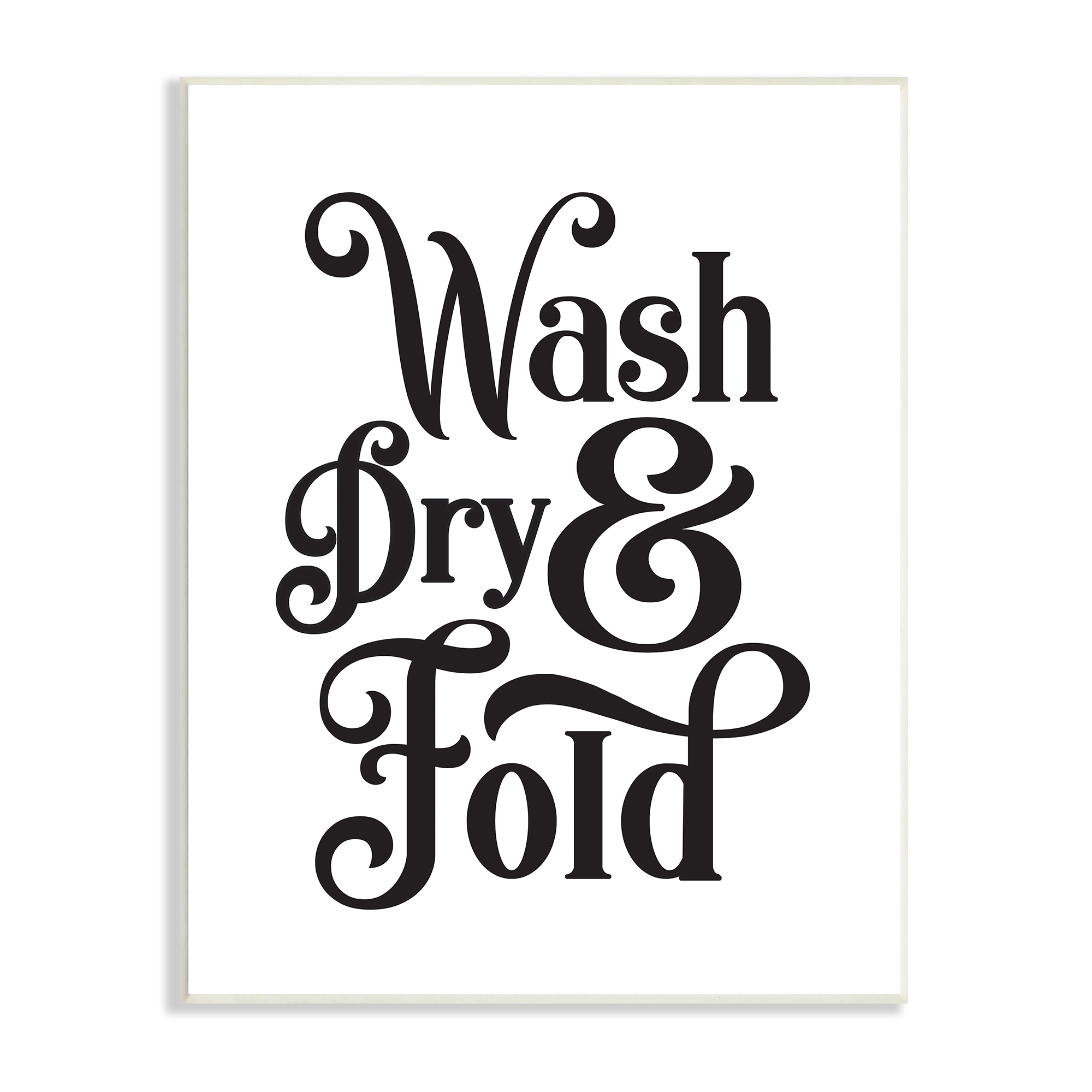 Stupell Industries Laundry Wash Dry & Fold Phrase Minimal White Black, 10 x 15, Designed by Lettered and Lined