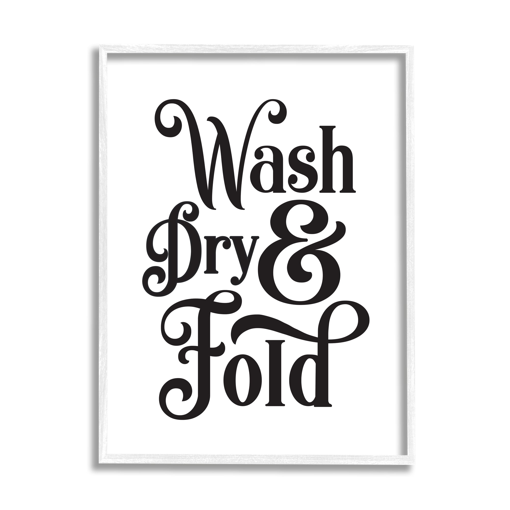 Stupell Industries Laundry Wash Dry & Fold Phrase Minimal White Black, 16 x 20, Designed by Lettered and Lined