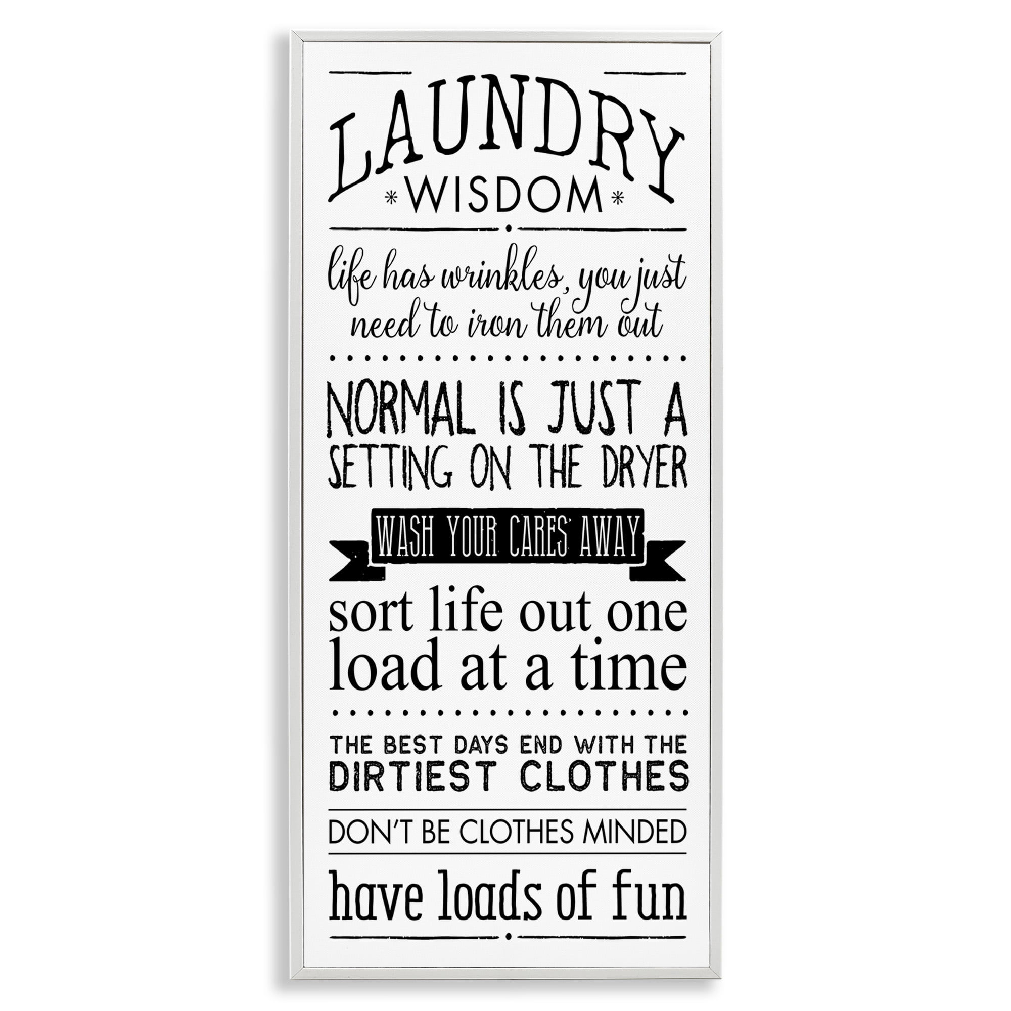 Stupell Industries Laundry Wisdom Life Phrases Typography Painting White Framed Art Print Wall Art, 10 x 24