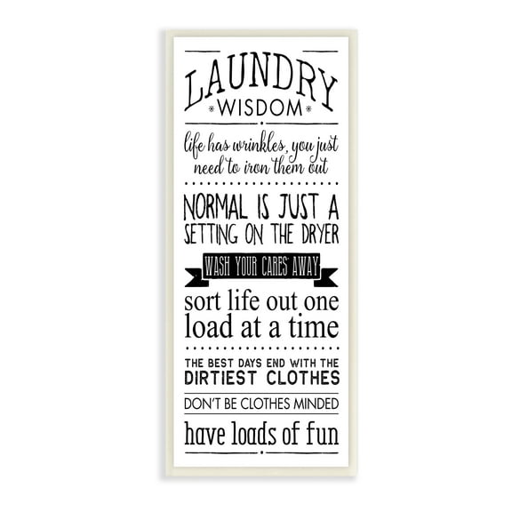 Stupell Industries Laundry Wisdom Sign Daily Life Cleaning Puns Inspirational Painting Unframed Art Print Wall Art, 7 x 17