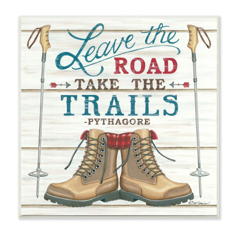 Stupell Industries Leave the Road Adventure Quote with Hiking Boots Designed by Deb Strain