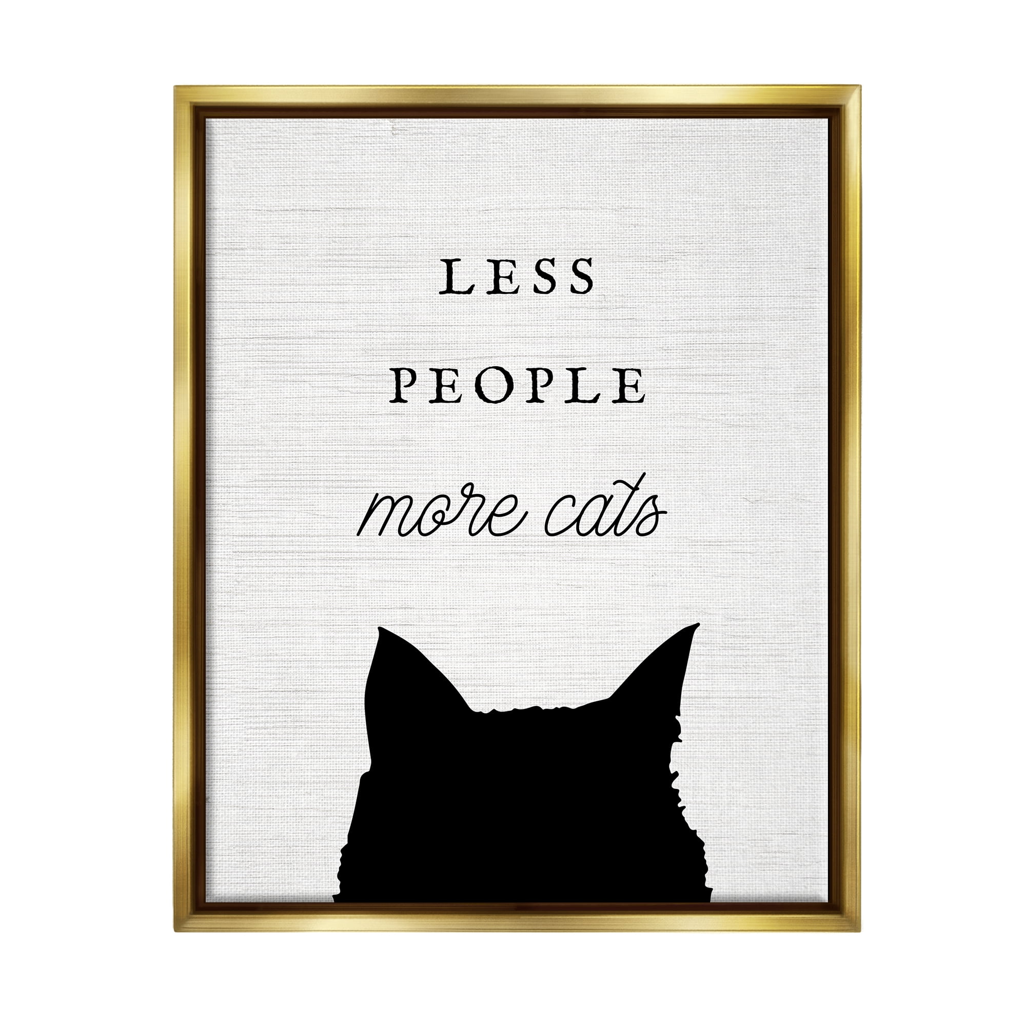 Stupell Industries Less People More Cats Inspirational Painting Gold Floater Framed Canvas Art Print Wall Art, 25 x 31